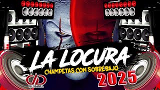 CHAMPETAS NUEVAS 2024 LA LOCURA 🔥 MIX LAS MEJORES CHAMPETAS CON SOBREBAJO DjDarrelElapoderado ✔ [upl. by Gervais]