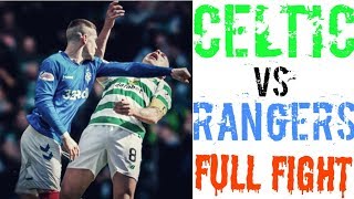 Celtic vs Rangers  Full Fight [upl. by Ecar]