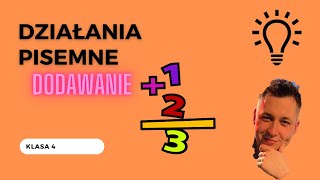 Dodawanie pisemne  klasa 4  Lekcja 1  Działania pisemne [upl. by Lorie87]