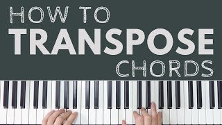 How To Transpose Piano Chords [upl. by Appledorf207]