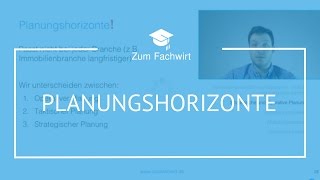 Strategische taktische amp operative Planung Planungshorizonte Wirtschaftsfachwirt IHK [upl. by Cloris]