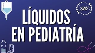 Líquidos en Pediatría Explicación  Ejercicios de Práctica [upl. by Tecu]