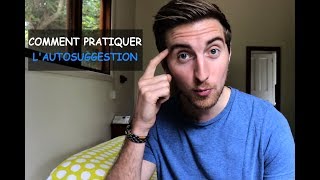 COMMENT PRATIQUER LAUTOSUGGESTION 🧠 [upl. by Aivat161]