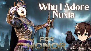 Why I Adore Nuxia For Honor [upl. by Halilahk]