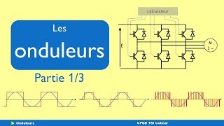 S02 E05 Les onduleurs part 1 [upl. by Lynn7]