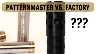 Patternmaster vs Factory  Shotgun choke tube test [upl. by Orban917]