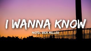 NOTD  I Wanna Know Lyrics  Lyrics Video ft Bea Miller [upl. by Wetzell98]