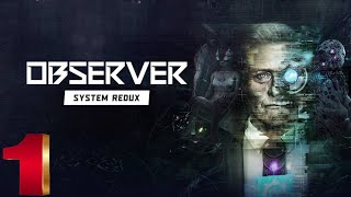 Observer System Redux Complete Walkthrough  No Commentary Part 14  Gameplay PC [upl. by Katerine]