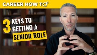 Executive Job Interview Tips 3 Keys to Getting a Senior Role [upl. by Oniger420]