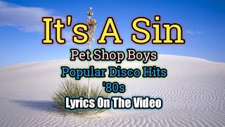 Its A Sin Lyrics Video  Pet Shop Boys [upl. by Hameerak]