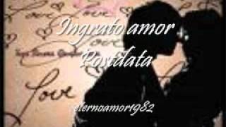 Ingrato amorPosdatawmv [upl. by Etteyafal]