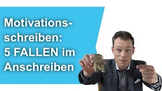 Motivationsschreiben 5 FALLEN im Anschreiben Bewerbung schreiben  M Wehrle [upl. by Ibbison]