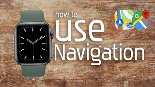 How to Use Apple Watch Navigation [upl. by Nahtnahoj690]