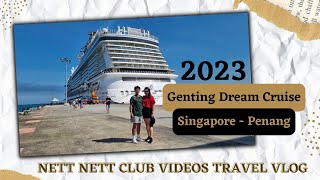 Genting Dream Cruise 2023 4D3N  KL amp Penang [upl. by Aisanahta]