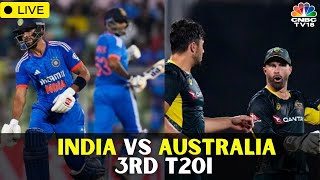 LIVE India Vs Australia 3rd T20  India Vs Australia Cricket Match Score LIVE  IND Vs AUS  N18L [upl. by Donaldson]