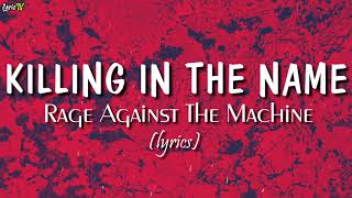 Killing In The Name lyrics  Rage Against The Machine [upl. by Chatterjee]