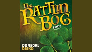 The Rattlin Bog Remix Radio [upl. by Lladnar]