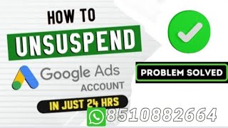 How to Reactivate Suspended Google Adwords Account Circumventing System policy [upl. by Amzu]