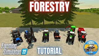 GUIDE TO FORESTRY  Farming Simulator 22 [upl. by Takeshi929]