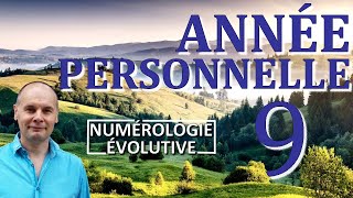 Année Personnelle 9  Numérologie Evolutive [upl. by Mello]