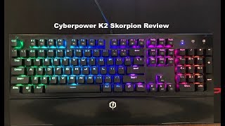 K2 Skorpion Cyberpower RGB Gaming Keyboard ReviewFeature Details [upl. by Eimiaj697]