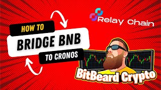 How To EASILY Bridge BNB To Cronos Chain Using Relay Chain [upl. by Namyaw]