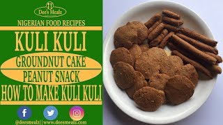 Kuli Kuli  How To Make Kuli Kuli Groundnut cake Peanut snack [upl. by Fleischer]