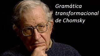 Gramática Transformacional de Noam Chomsky [upl. by Siuqaj97]