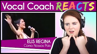 Vocal Coach reacts to Elis Regina  Como Nossos Pais Live [upl. by Nalliuq]