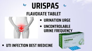 URISPAS 200  URIKIND TABLET  FLAVOSPAS  FLAVOXATE TABLET  USES  SIDEFFECTS  FULL INFORMATION [upl. by Nathanoj]