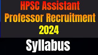 Syllabus  HPSC Assistant Professor Recruitment  Mathematics [upl. by Knowland595]