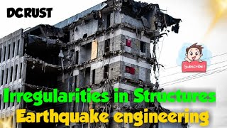 Irregularities in Structures and types of irregularities  Effect of earthquake on building  Dcrust [upl. by Aneala]