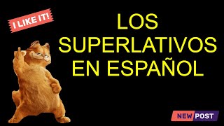 Los Superlativos  How to use The Superlatives in Spanish [upl. by Aynor]