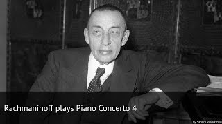 Rachmaninoff plays Piano Concerto 4 [upl. by Eardna352]