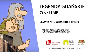 Legendy Gdańskie  Lwy z ratuszowego portalu [upl. by Clareta458]