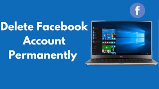 How to Delete Facebook Account Permanently on PCLaptop Quick amp Simple [upl. by Srini]