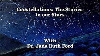 Constellations The Stories In Our Stars [upl. by Nawyt979]