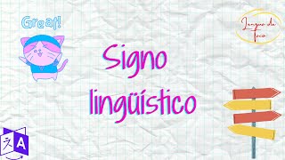 El signo lingüístico y sus características [upl. by Bergquist325]