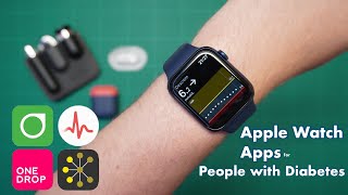 The Best Apple Watch Apps for People with Diabetes [upl. by Eanaj]