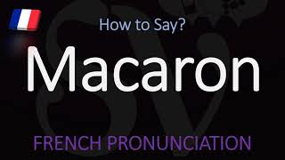 How do you pronounce Macaron CORRECTLY French Pronunciation [upl. by Alexio]