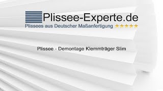 Plissee – Demontage Klemmträger Slim [upl. by Iadam]