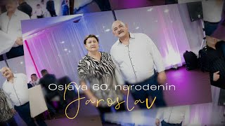 3 Oslava 60 narodenín Jaroslav [upl. by Graniela]