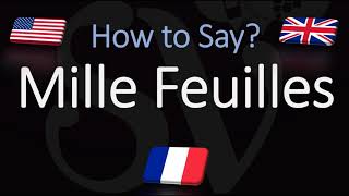 How to Pronounce Mille Feuilles CORRECTLY French amp English Pronunciation Native Speaker [upl. by Ydok]