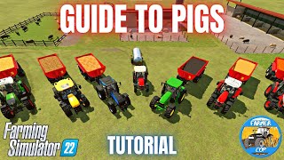 GUIDE TO PIGS  Farming Simulator 22 [upl. by Candyce]