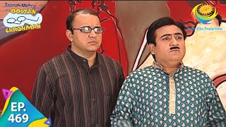 Taarak Mehta Ka Ooltah Chashmah  Episode 469  Full Episode [upl. by Erehs]