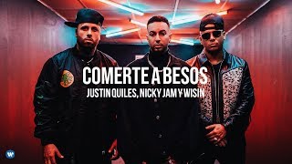 Justin Quiles NickyJamTV wisin  Comerte A Besos Video Oficial [upl. by Nathan416]