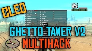 CLEO GHETTO TAWER V2  Multihack by AIR [upl. by Talanian93]