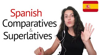 Spanish Comparatives and Superlatives  Learn Spanish Grammar [upl. by Aihsatsan]