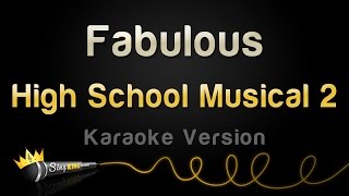 High School Musical 2  Fabulous Karaoke Version [upl. by Aemat620]