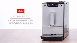 Caffeo® Solo®  Tutorial Volautomatische koffiemachine ontkalken [upl. by Arimas671]